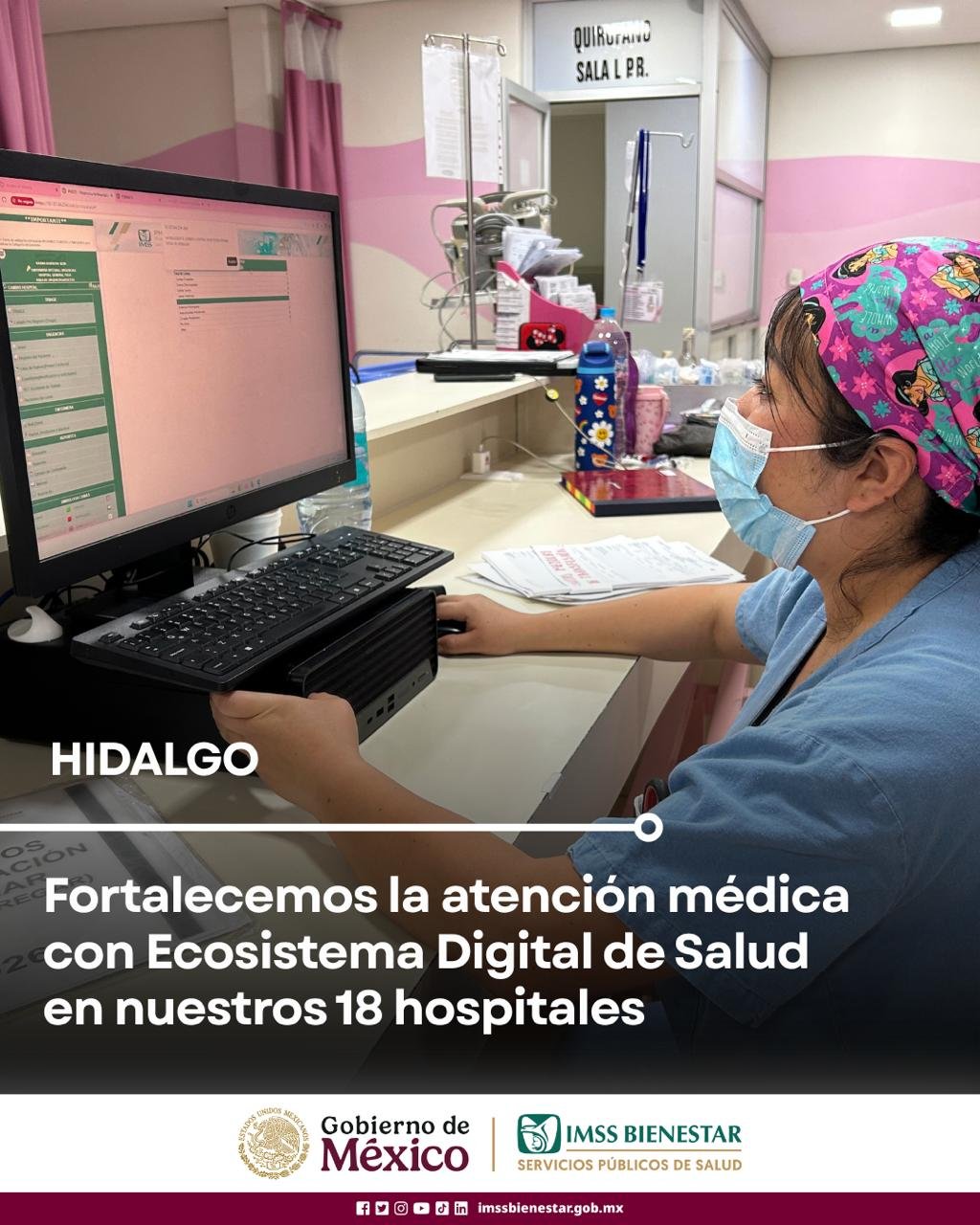 IMSS Bienestar fortalece la atención médica con el Ecosistema Digital en Salud en los 18 hospitales de Hidalgo
